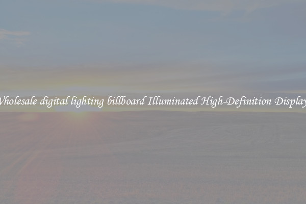 Wholesale digital lighting billboard Illuminated High-Definition Displays 