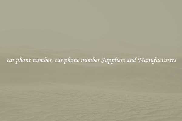 car phone number, car phone number Suppliers and Manufacturers