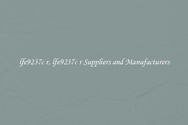lfe9237c r, lfe9237c r Suppliers and Manufacturers
