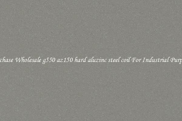 Purchase Wholesale g550 az150 hard aluzinc steel coil For Industrial Purposes