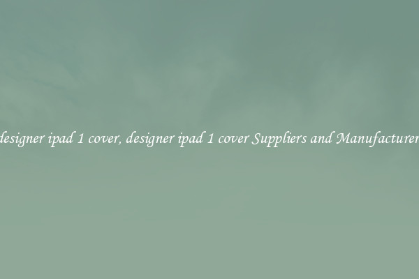 designer ipad 1 cover, designer ipad 1 cover Suppliers and Manufacturers
