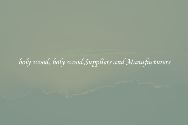 holy wood, holy wood Suppliers and Manufacturers