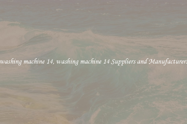 washing machine 14, washing machine 14 Suppliers and Manufacturers