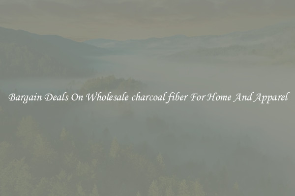 Bargain Deals On Wholesale charcoal fiber For Home And Apparel